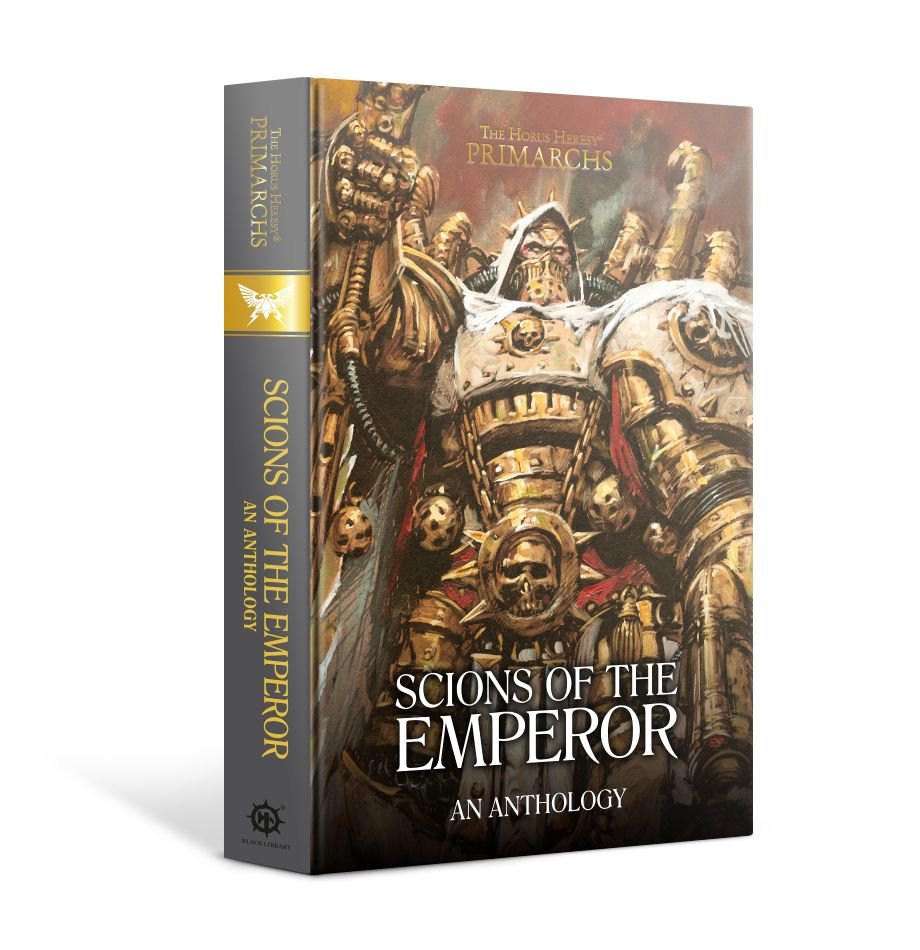 The Horus Heresy Primarchs: Scions of the Emperor Anthology (HB)