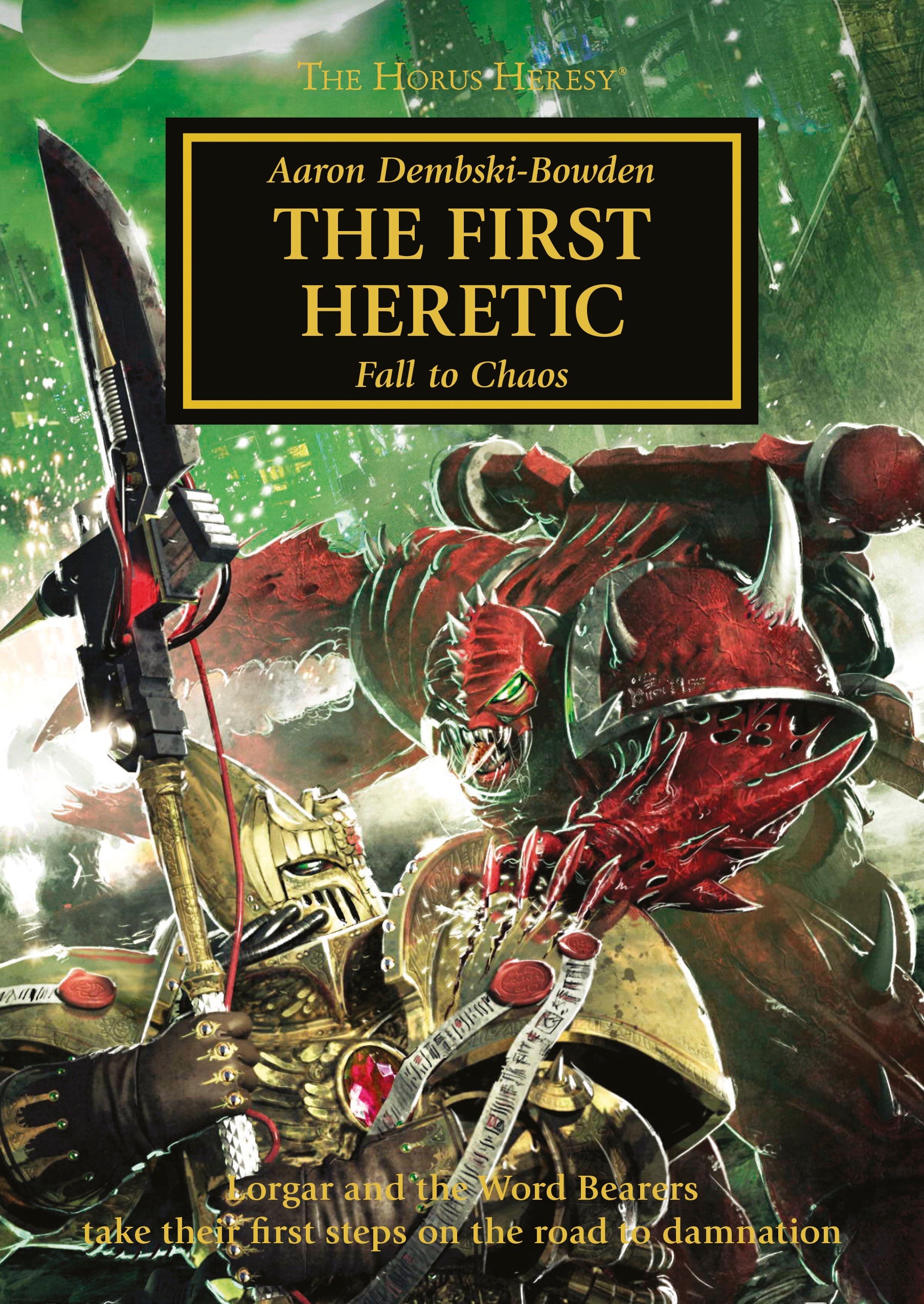 The Horus Heresy Book 14: The First Heretic (PB)