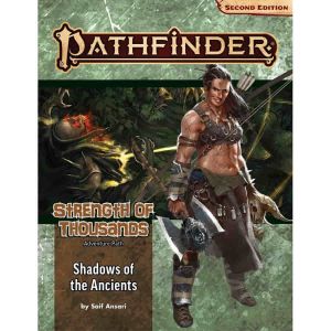 Pathfinder RPG: Strength of Thousands 6: Shadows of the Ancients