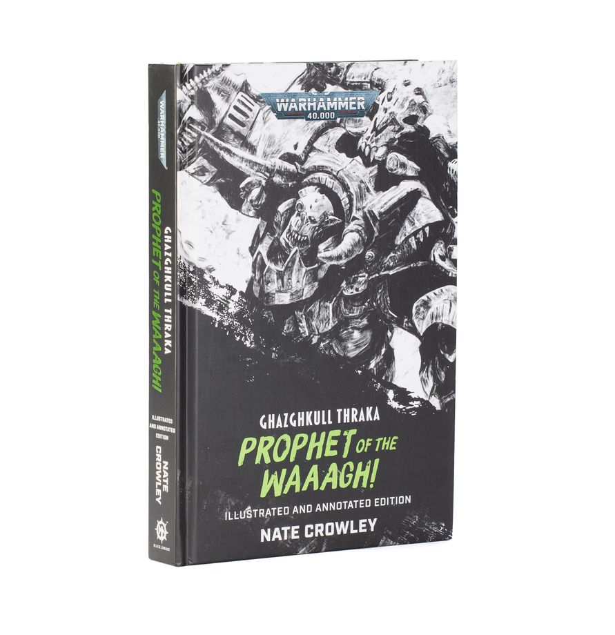 Warhammer 40,000: Ghazghull Thraka: Prophet of the Waaagh! (HB)