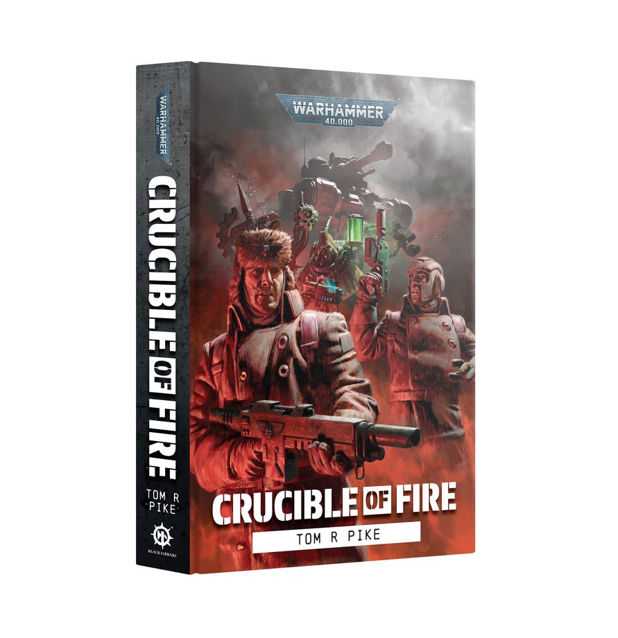 Warhammer 40000: Crucible of Fire (HB)
