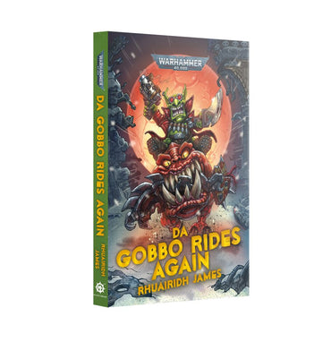 Warhammer 40000: Da Gobbo Rides Again HB