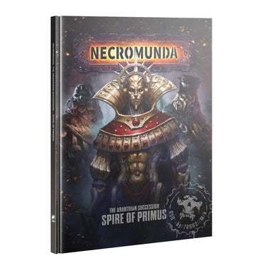 Necromunda: The Aranthian Succession: Spire of Primus