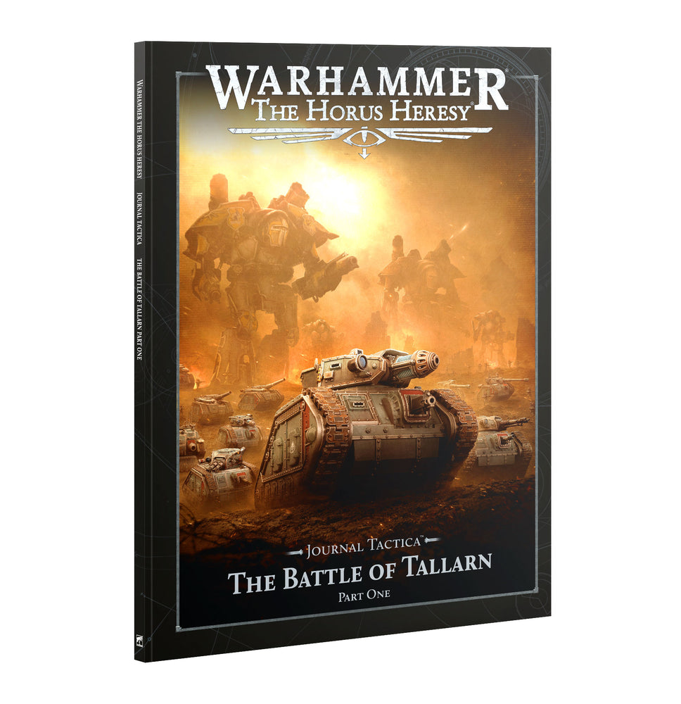 Warhammer Horus Heresy: Journal Tactica: The Battle of Tallarn Part One