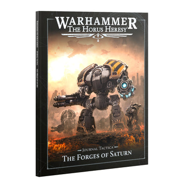 Warhammer Horus Heresy: Journal Tactica: The Forges of Saturn
