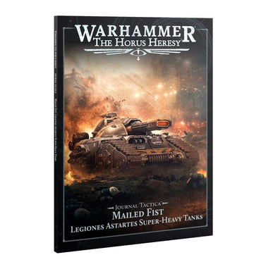 Warhammer Horus Heresy: Journal Tactica: Mailed Fist: Legiones Astartes Super-Heavy Tanks