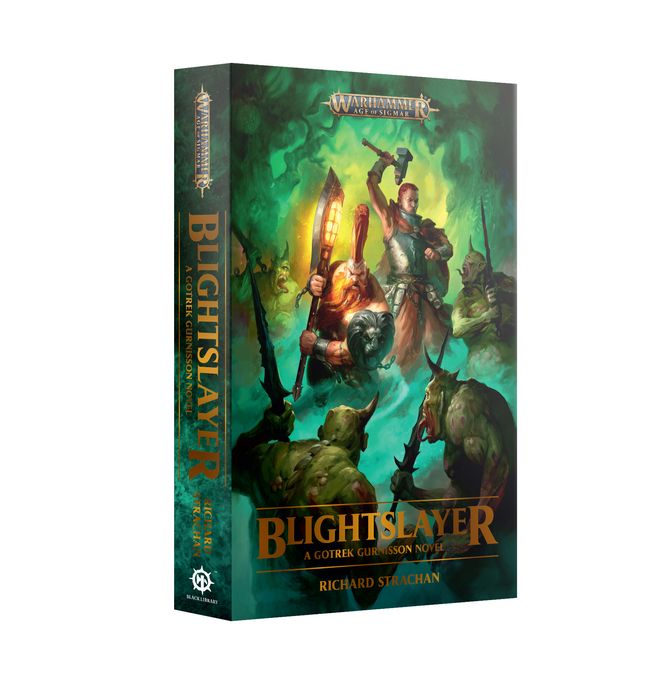 Warhammer Age of Sigmar: Gotrek Gurnisson: Blightslayer PB