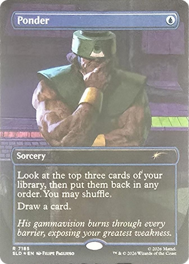 Ponder (7185) [Secret Lair Drop Series]