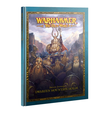 Warhammer The Old World: Arcane Journal: Dwarfen Mountain Holds