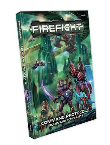Firefight: Command Protocols Rules and Force Lists