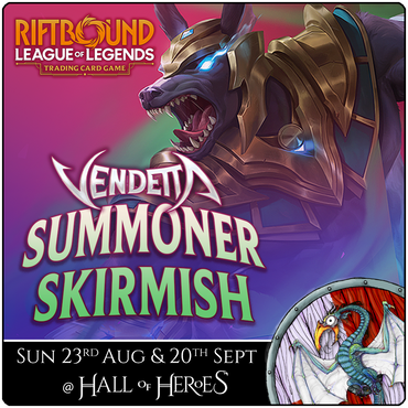Riftbound TCG: Vendetta Summoner Skirmish Event