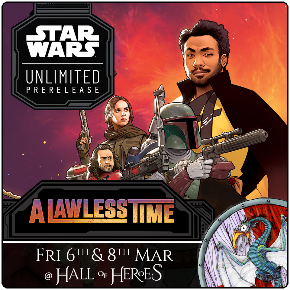 Star Wars Unlimited: A Lawless Time Prerelease