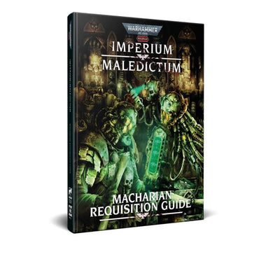 Warhammer 40000 RPG: Imperium Maledictum: Macharian Requisition Guide