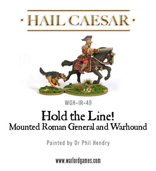 Hail Caesar: Early Imperial Roman Mounted Roman General and Warhound