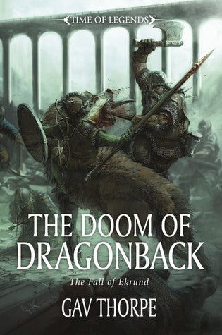 Warhammer: Time of Legends - The Doom of Dragonback