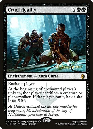 Cruel Reality [Amonkhet Promos]