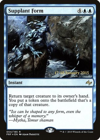 Supplant Form [Fate Reforged Promos]