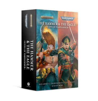 The Hammer and the Eagle: Icons of Warhammer (PB)