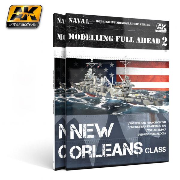 Ak-Interactive: Modelling Full Ahead Special #2 - New Orleans Class