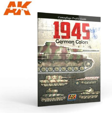 Ak-Interactive: 1945 German Colors Camouflage Profile Guide (4Th Edition)