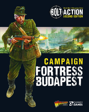 Bolt Action 2E: Campaign Fortress Budapest