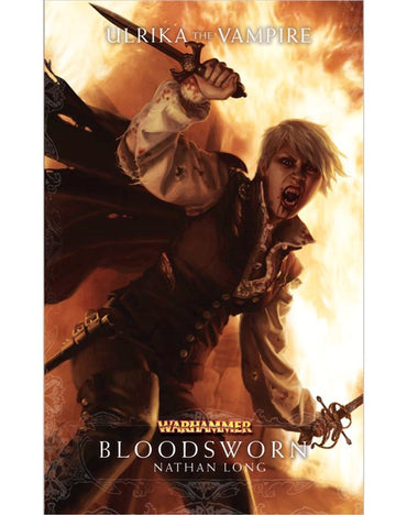 Warhammer Chronicles Ulrika the Vampire Book 3: Bloodsworn (PB)