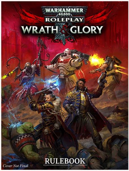 Warhammer 40000 RPG: Wrath & Glory: Rulebook