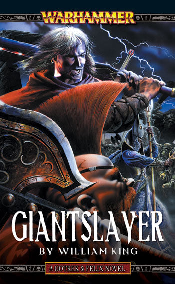 Warhammer Chronicles Gotrek & Felix Book 07: Giantslayer (PB)