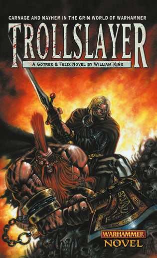 Warhammer Chronicles Gotrek & Felix Book 01: Trollslayer (PB)
