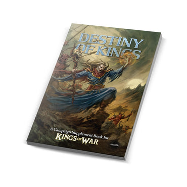 The Destiny of Kings - Kings of War Campaign Supplement