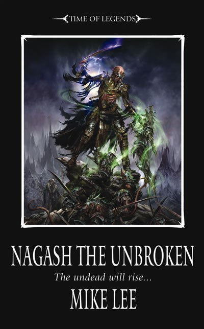 Warhammer Time of Legends Nagash Book 2: Nagash the Unbroken (PB)