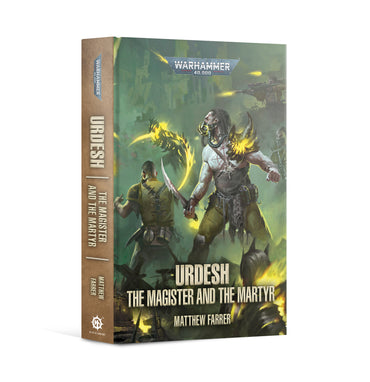 Warhammer 40000: Urdesh Book 2: The Magister & The Martyr (HB)