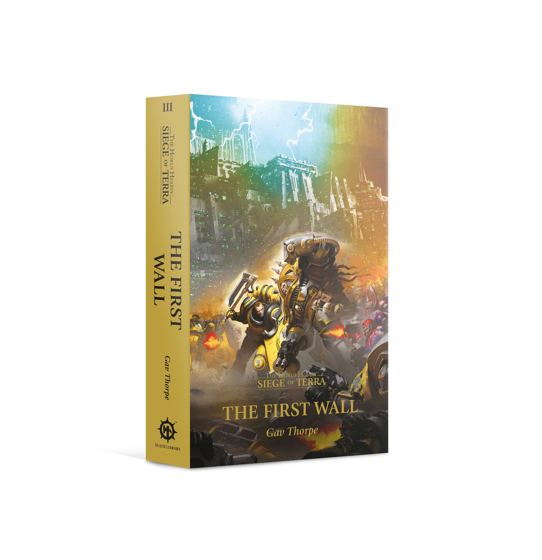 The Horus Heresy: Siege of Terra Book 03: The First Wall (PB)