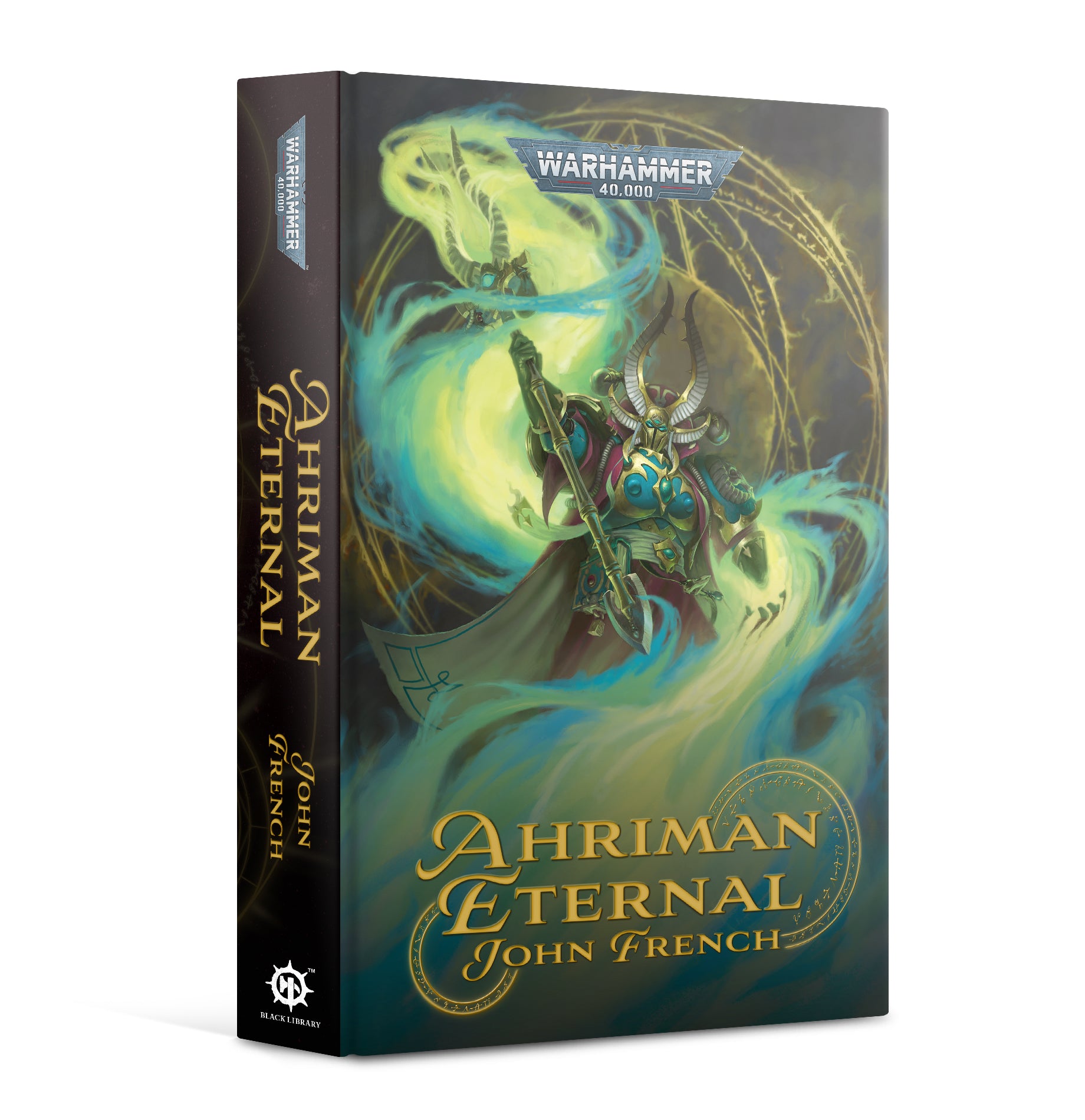 Warhammer 40000: Ahriman Book 4 Ahriman Eternal HB