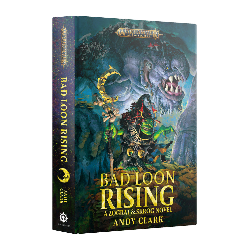 Warhammer Age of Sigmanr: Bad Loon Rising HB