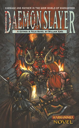 Warhammer Chronicles Gotrek & Felix Book 03: Daemonslayer (PB)