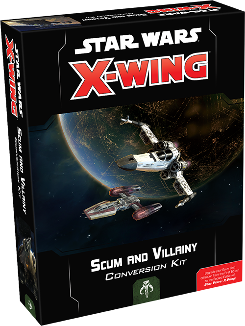 Star Wars X-wing 2E Scum & Villainy Conversion Kit