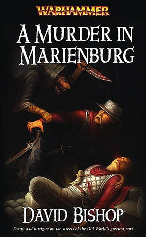 Warhammer Chronicles Marienburg Book 1: A Murder in Marienburg (PB)