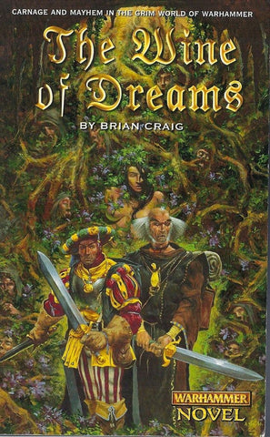 Warhammer Chronicles: The Wine of Dreams (PB)